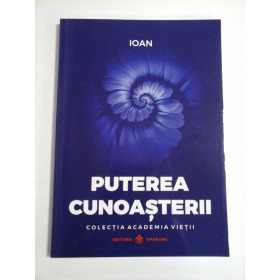 PUTEREA  CUNOASTERII  Colectia Academia  Vietii  -  IOAN  